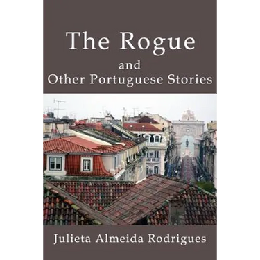 The Rogue and Other Portuguese Stories