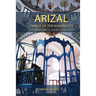 Arizal: Prince of the Kabbalists