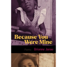 Because You Were Mine