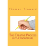 The Creative Process In The Individual