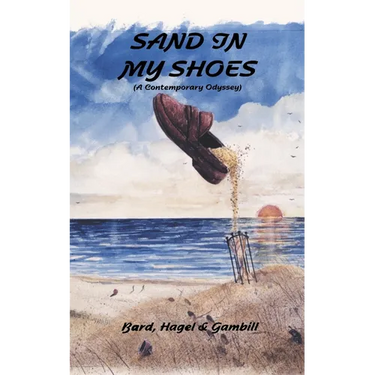 Sand in My Shoes: (A Contemporary Odyssey)
