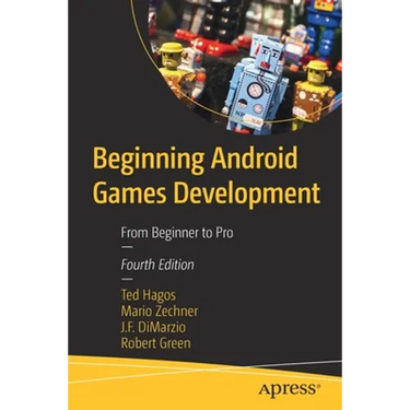 Beginning Android Games Development: From Beginner to Pro