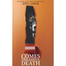 Comes Dreadful Death
