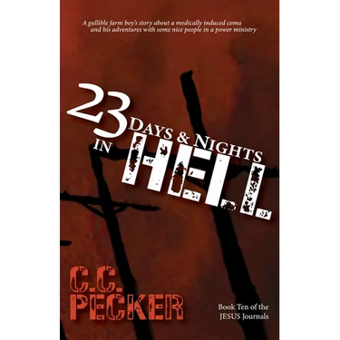 23 Days and Nights in Hell: Book 10 of the JESUS Journals