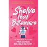 Shelve that Billionaire