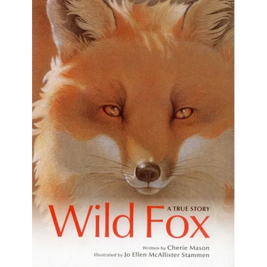 Wild Fox: A True Story