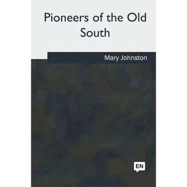 Pioneers of the Old South