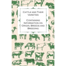 Cattle and Their Varieties - Containing Information on Origin, Breeds and Breeding
