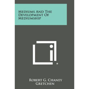 Mediums and the Development of Mediumship