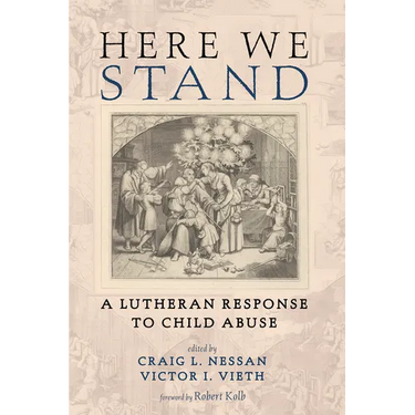 Here We Stand: A Lutheran Response to Child Abuse