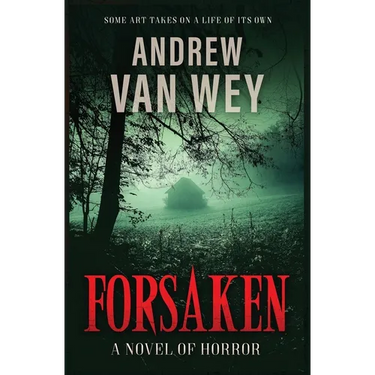 Forsaken: A Novel of Horror