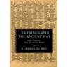 Learning Latin the Ancient Way
