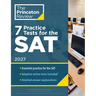 7 Practice Tests for the Sat, 2027: In-Book + Online Practice Tests for Your Top Score