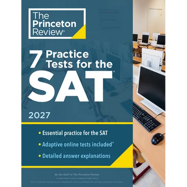 7 Practice Tests for the Sat, 2027: In-Book + Online Practice Tests for Your Top Score