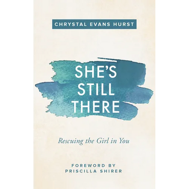 She's Still There: Rescuing the Girl in You