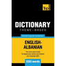 Theme-based dictionary British English-Albanian - 3000 words