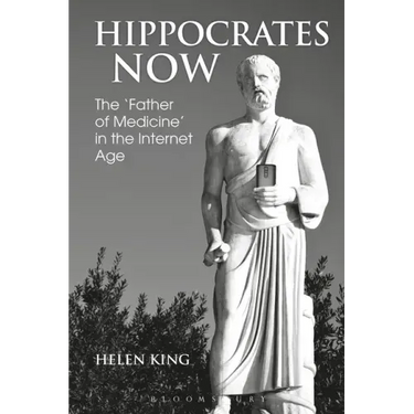 Hippocrates Now: The 'Father of Medicine' in the Internet Age