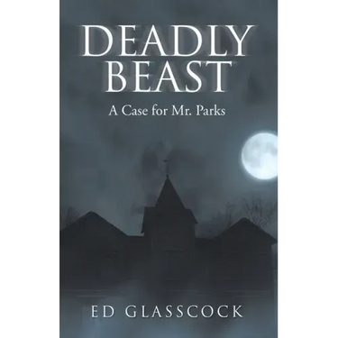 Deadly Beast: A Case for Mr. Parks