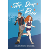 Stop Drop and Run