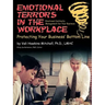 Emotional Crises in the Workplace: Protecting Your Business' Bottom Line - Emotional Continuity Management