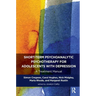Short-Term Psychoanalytic Psychotherapy for Adolescents with Depression: A Treatment Manual
