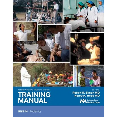 International Medical Corps Training Manual: Unit 14: Pediatrics