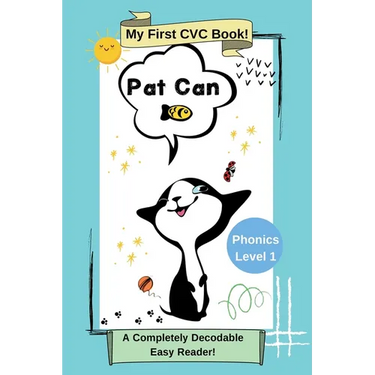 Pat Can: My First CVC Book: Phonics Level 1: A Completely Decodable Easy Reader