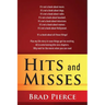 Hits and Misses: It's not a book about music. It's not a book about dogs. It's not a book about radio. It's not a book about baseball. It's not a book