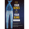 Fix Your Genes to Fit Your Jeans: Optimizing diet, health and weight through personal genetics