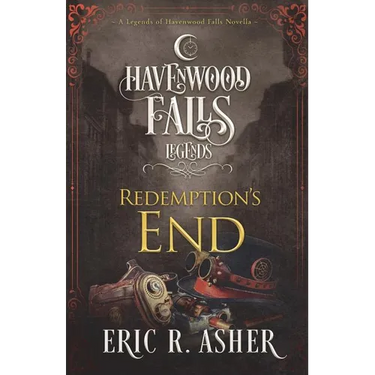 Redemption's End: A Legends of Havenwood Falls Novella