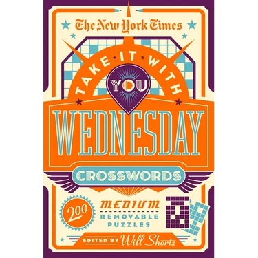 The New York Times Take It with You Wednesday Crosswords: 200 Medium Removable Puzzles