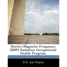 Electro-Magnetic Frequency (Emf) Radiation Occupational Health Program