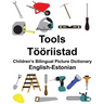English-Estonian Tools/Tööriistad Children's Bilingual Picture Dictionary
