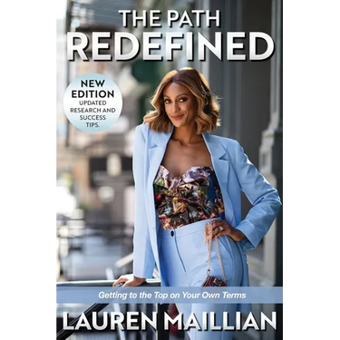 The Path Redefined: Getting to the Top on Your Own Terms