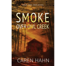 Smoke over Owl Creek