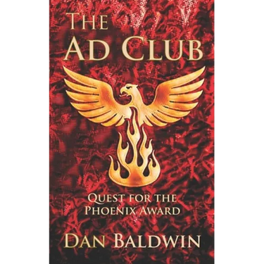The Ad Club: Quest for the Phoenix Award