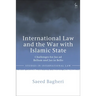 International Law and the War with Islamic State: Challenges for Jus AD Bellum and Jus in Bello
