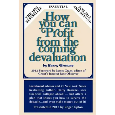 How You Can Profit from the Coming Devaluation