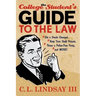 The College Student's Guide to the Law: Get a Grade Changed, Keep Your Stuff Private, Throw a Police-Free Party, and More!
