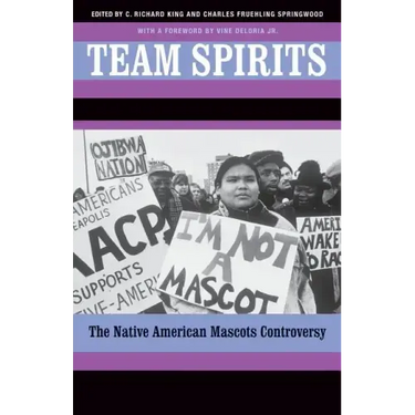 Team Spirits: The Native American Mascots Controversy