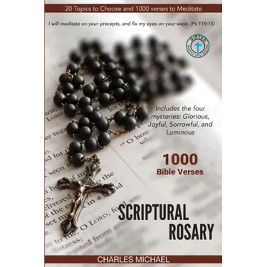 Scriptural Rosary: 1000 Bible Verses