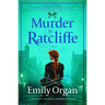 Murder in Ratcliffe: A Riveting Victorian Murder Mystery
