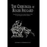The Chirurgia of Roger Frugard