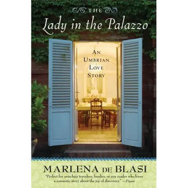 The Lady in the Palazzo: An Umbrian Love Story