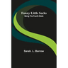 Funny Little Socks: Being the Fourth Book