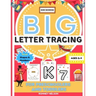 Big Letter Tracing For Preschoolers And Toddlers Ages 2-4: Alphabet and Trace Number Practice Activity Workbook For Kids (BIG ABC Letter Writing Books
