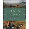 Jesus and the Gospels, Third Edition: An Introduction and Survey