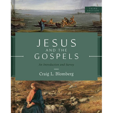 Jesus and the Gospels, Third Edition: An Introduction and Survey