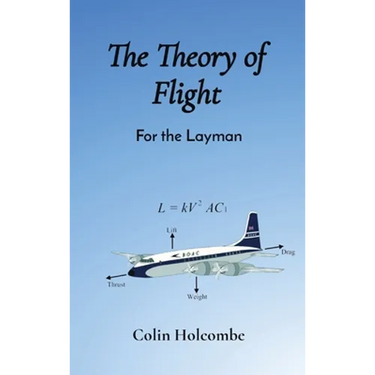 The Theory of Flight: For the Layman