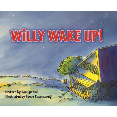 Willy Wake Up!